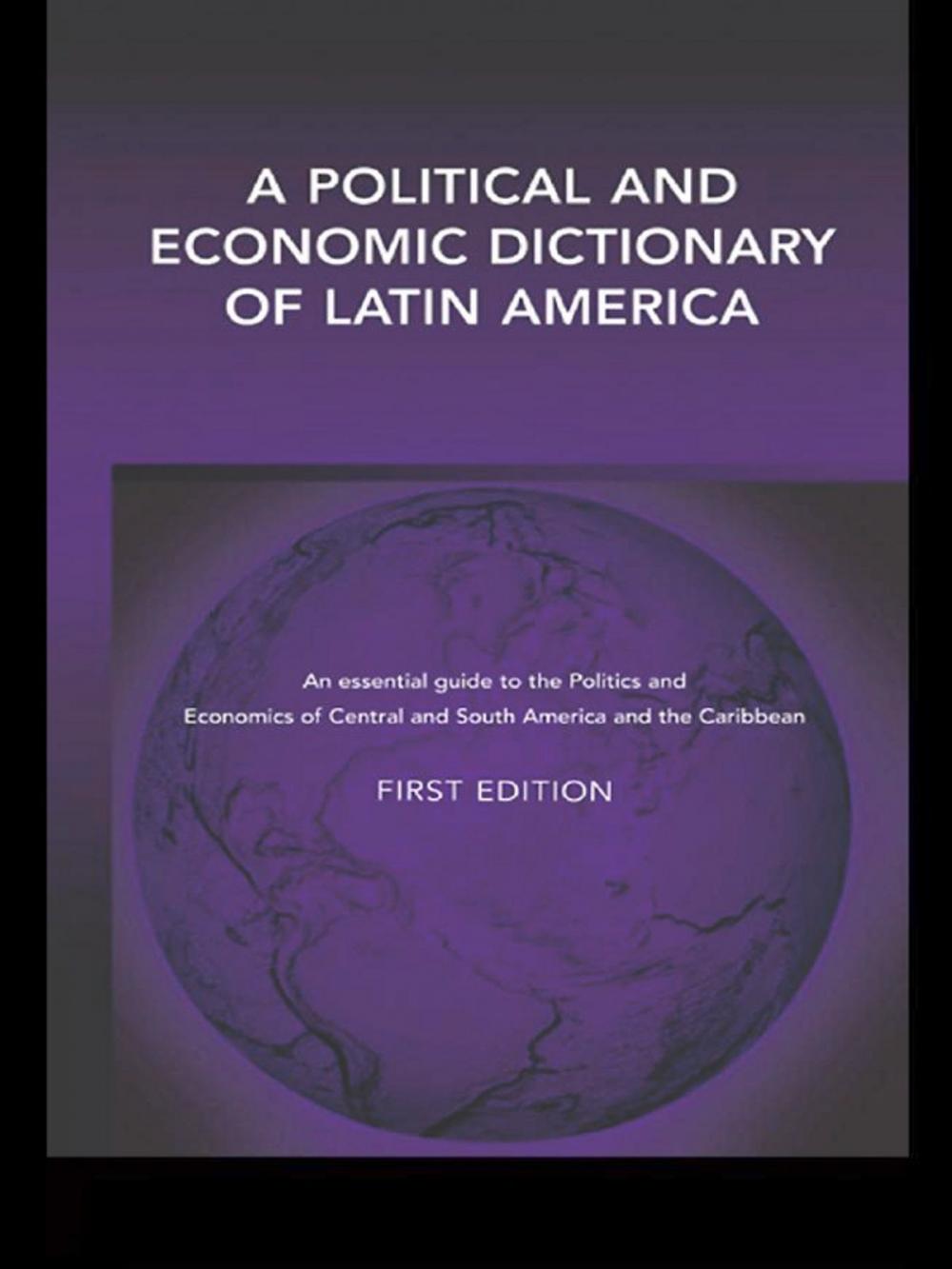 Big bigCover of A Political and Economic Dictionary of Latin America