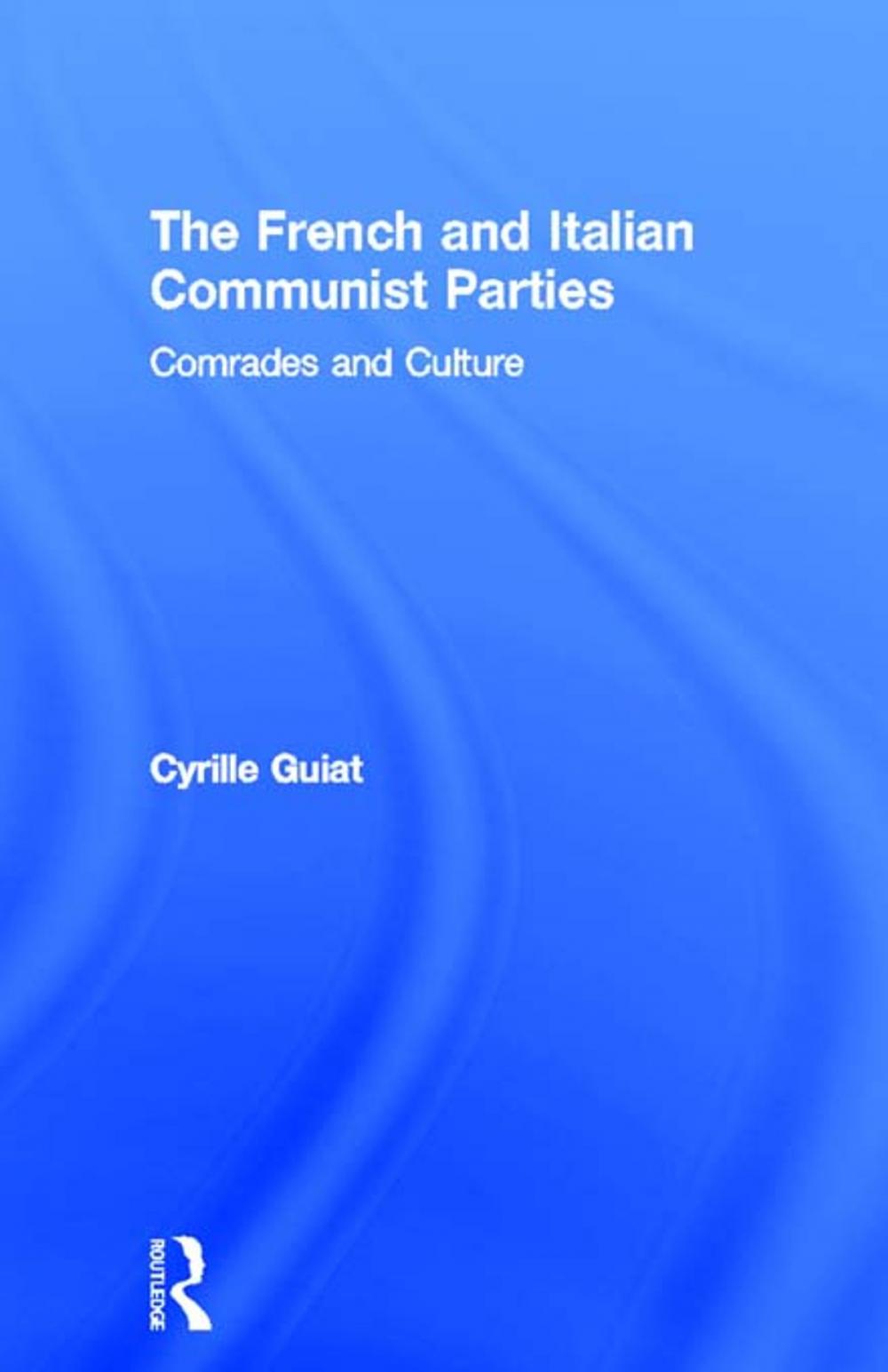 Big bigCover of The French and Italian Communist Parties