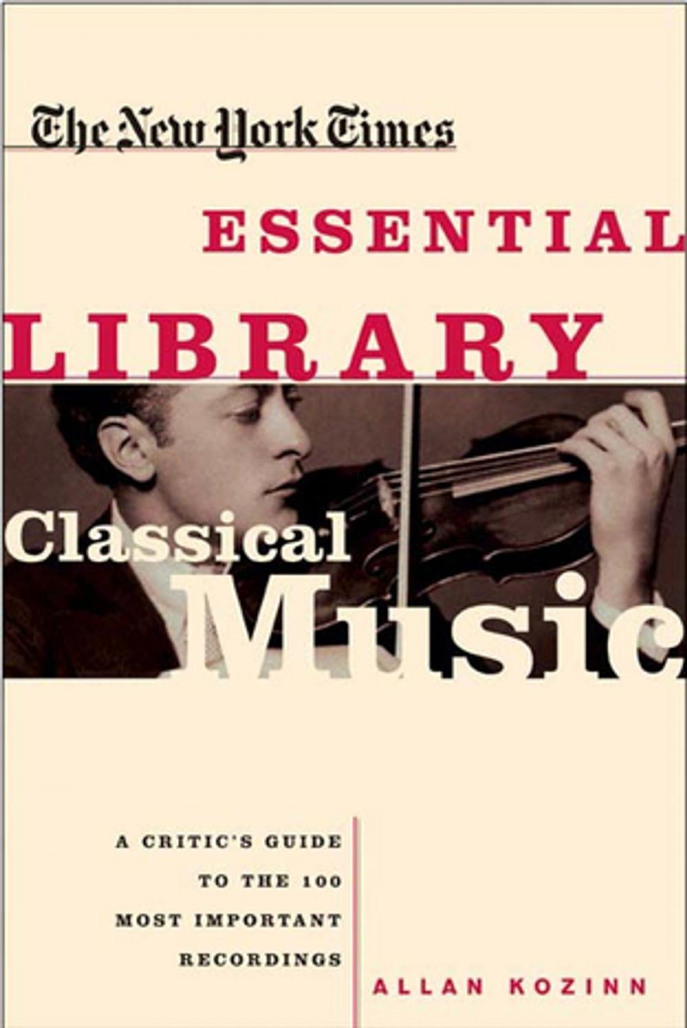 Big bigCover of The New York Times Essential Library: Classical Music