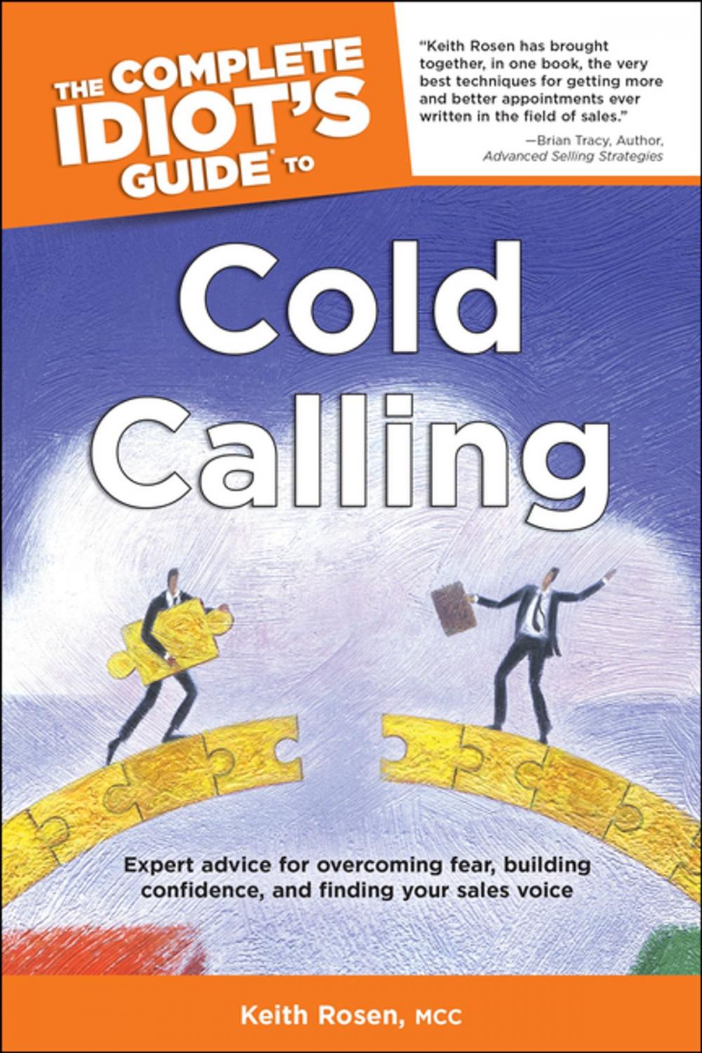 Big bigCover of The Complete Idiot's Guide to Cold Calling