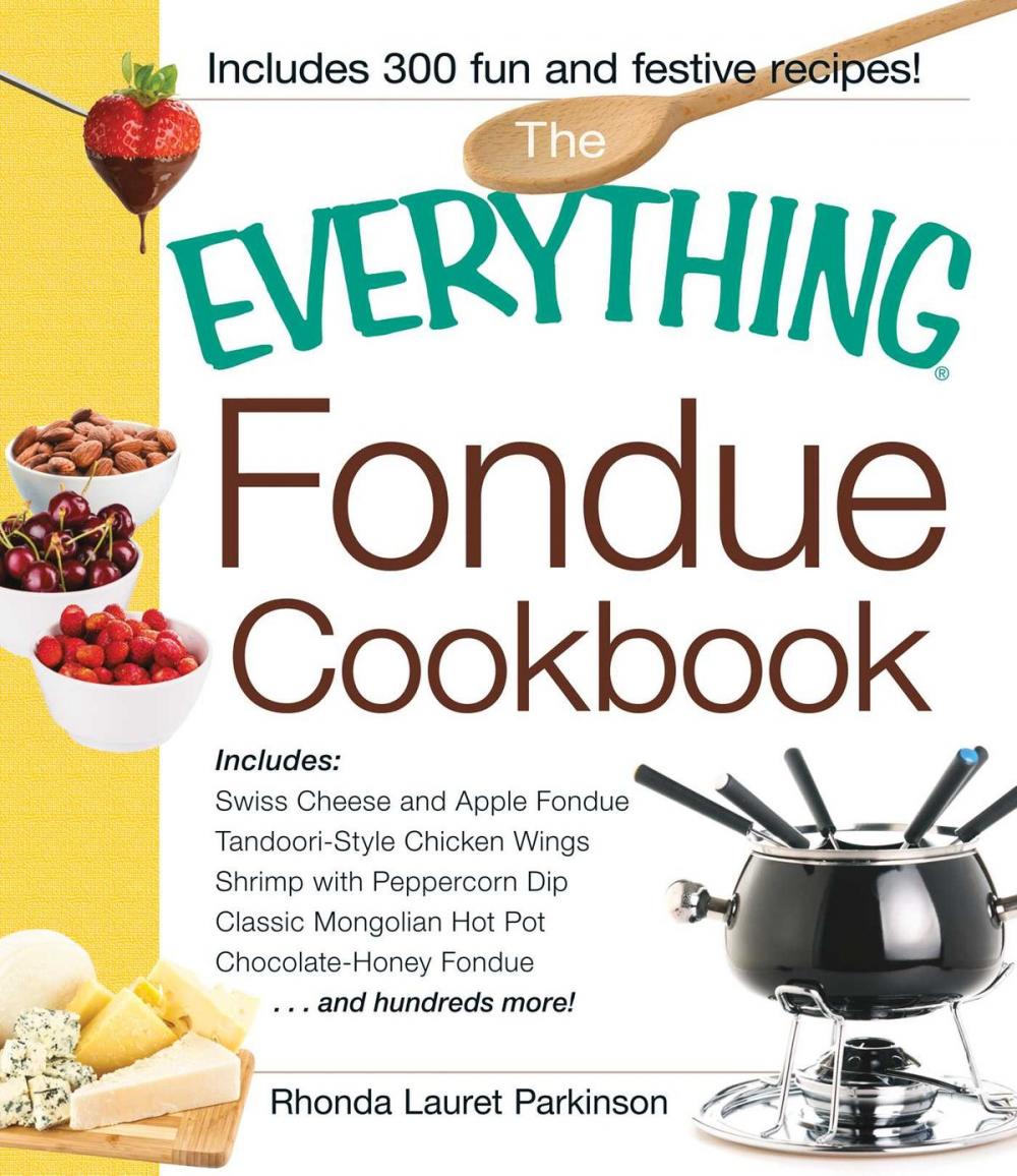 Big bigCover of The Everything Fondue Cookbook