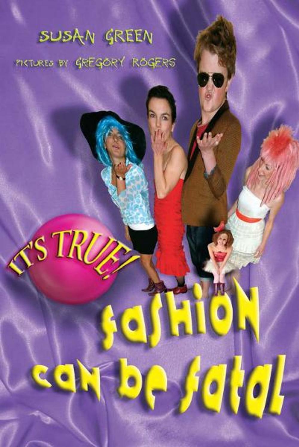 Big bigCover of It's True! Fashion can be fatal (9)
