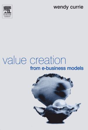 Cover of the book Value Creation from E-Business Models by Waclaw T. Szybalski, Malgorzata Lobocka