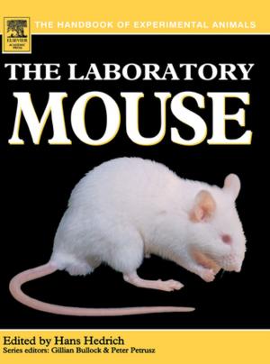 Cover of the book The Laboratory Mouse by Amer Wahed, Amitava Dasgupta, PhD, DABCC
