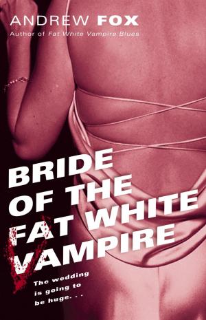 Book cover of Bride of the Fat White Vampire