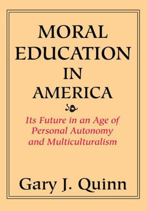 Cover of the book Moral Education in America by Julie K. Halapchuk