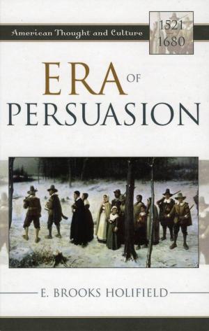 Cover of the book Era of Persuasion by Grace Budrys, PhD, Professor Emerita, Sociology and MPH Program, DePaul University
