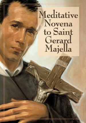 Cover of the book Meditative Novena to Saint Gerard Majella by Fr. Francis Gargani