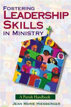 Book cover of Fostering Leadership Skills in Ministry