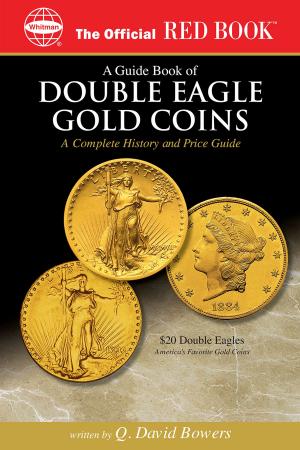 Cover of the book A Guide Book of Double Eagle Gold Coins by Arthur L. Friedberg, Ira S. Friedberg