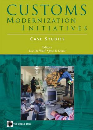 Cover of the book Customs Modernization Initiatives: Case Studies by Spence Michael; Leipziger Danny