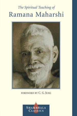 Cover of the book The Spiritual Teaching of Ramana Maharshi by David Hinton