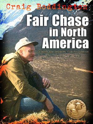 Cover of the book Fair Chase in North America by Frederick Courteney Selous