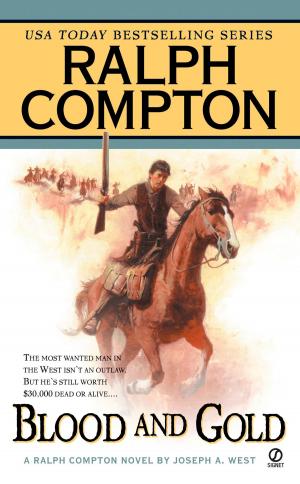 Cover of the book Ralph Compton Blood and Gold by Robert Hillman