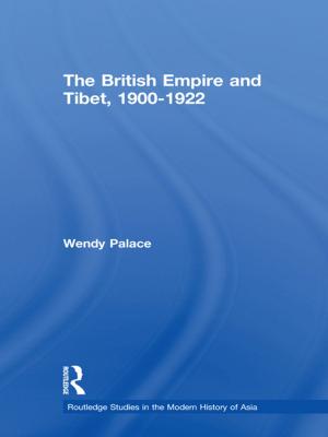 Cover of the book The British Empire and Tibet 1900-1922 by Uwe Backes