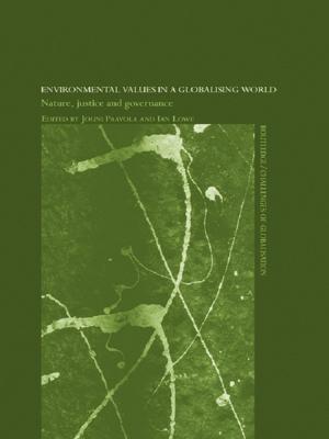 Cover of the book Environmental Values in a Globalizing World by Adam Chapman