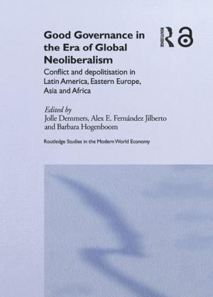 Cover of the book Good Governance in the Era of Global Neoliberalism by 