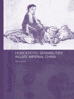 Cover of the book Homoerotic Sensibilities in Late Imperial China by Eddie McNamara