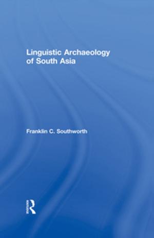 Cover of the book Linguistic Archaeology of South Asia by Randall E. Schumacker, Richard G. Lomax