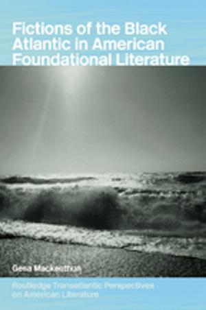 Cover of the book Fictions of the Black Atlantic in American Foundational Literature by Randall Ott