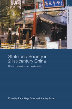 Cover of the book State and Society in 21st Century China by Anonymous Spy