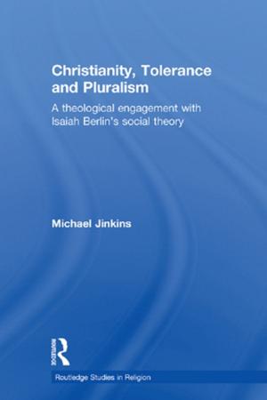 Cover of the book Christianity, Tolerance and Pluralism by Judith Evans Grubbs