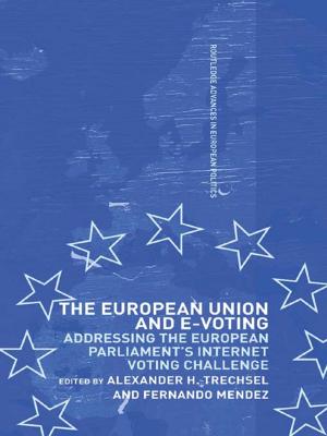 Cover of the book The European Union and E-Voting (Electronic Voting) by James Curran, Jean Seaton
