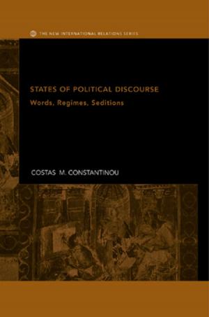 Cover of the book States of Political Discourse by Annette Mahoney