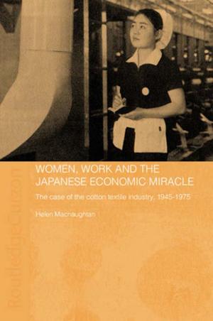 Cover of the book Women, Work and the Japanese Economic Miracle by Peter Achterberg