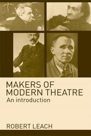 Book cover of Makers of Modern Theatre
