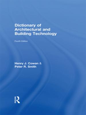 Cover of the book Dictionary of Architectural and Building Technology by Uma M. Jayakumar, Liliana M. Garces