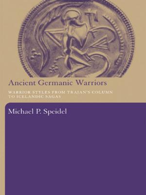 Cover of the book Ancient Germanic Warriors by Joanna Howe