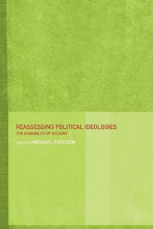 Cover of the book Reassessing Political Ideologies by Alison Bashford, Claire Hooker