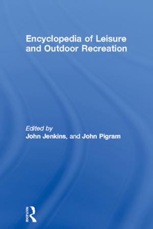 bigCover of the book Encyclopedia of Leisure and Outdoor Recreation by 