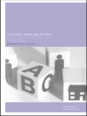 Cover of the book Children, Home and School by Jeffrey C. Alexander, Piotr Sztompka