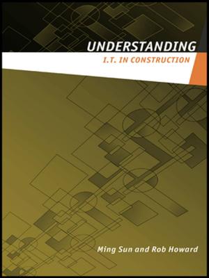 Cover of the book Understanding IT in Construction by 