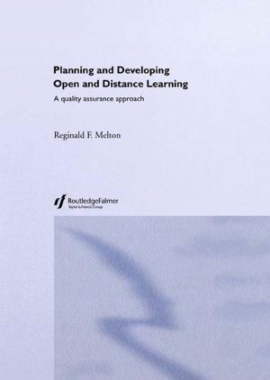 Cover of the book Planning and Developing Open and Distance Learning by Richard Aikens, Richard Lord, Michael Bools