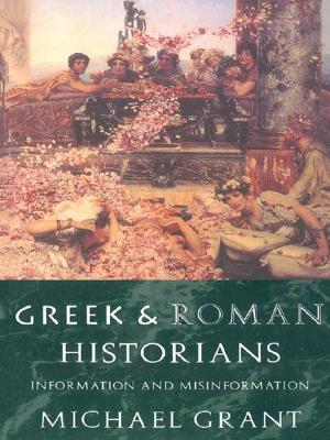 Cover of the book Greek and Roman Historians by Francis G. Walett