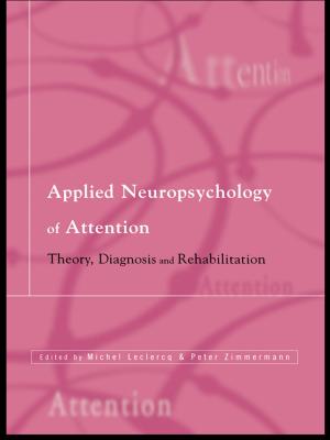 Cover of the book Applied Neuropsychology of Attention by ColinTimothy Eatock