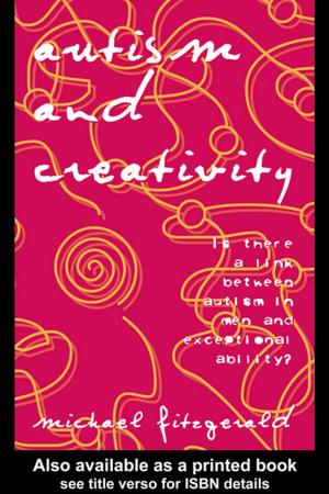 Cover of the book Autism and Creativity by Ewa Morawska