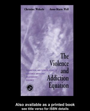 Cover of the book The Violence and Addiction Equation by Susan J. Lamon