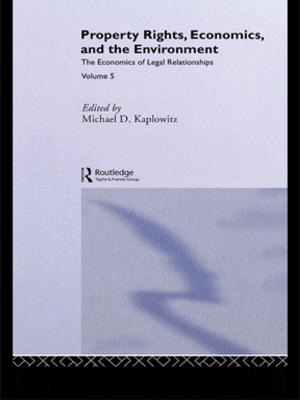 Cover of the book Property Rights, Economics and the Environment by D. E. Broadbent