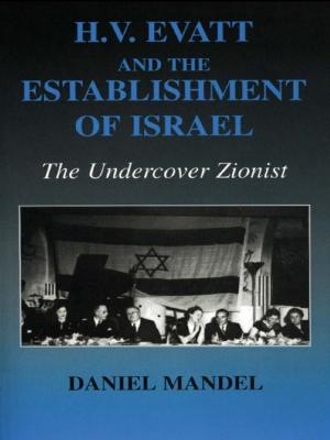 Cover of the book H V Evatt and the Establishment of Israel by Andrew Chandler, David Hein