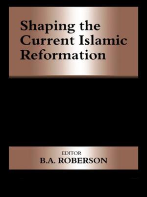 Cover of the book Shaping the Current Islamic Reformation by David Shim