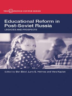Cover of the book Educational Reform in Post-Soviet Russia by Eduardo Cesar Leão Marques