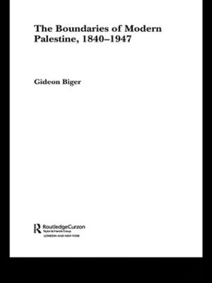 Cover of the book The Boundaries of Modern Palestine, 1840-1947 by Francesco Cherubini