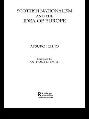 Cover of the book Scottish Nationalism and the Idea of Europe by Lionel Ponsard