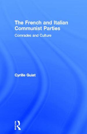 Cover of the book The French and Italian Communist Parties by Pirkko Markula-Denison, Richard Pringle