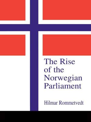 Cover of the book The Rise of the Norwegian Parliament by History of Education Society