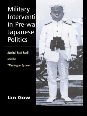 bigCover of the book Military Intervention in Pre-War Japanese Politics by 